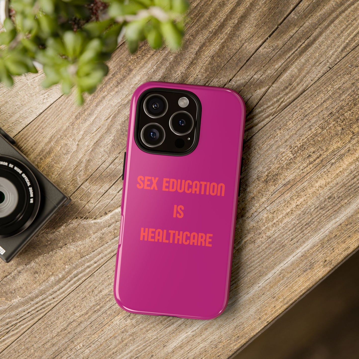 “Sex Education Is Healthcare” Phone Case