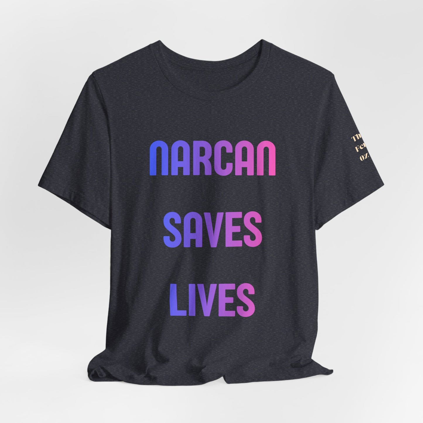 Narcan Saves Lives T‑Shirt — Naloxone Overdose Awareness Tee