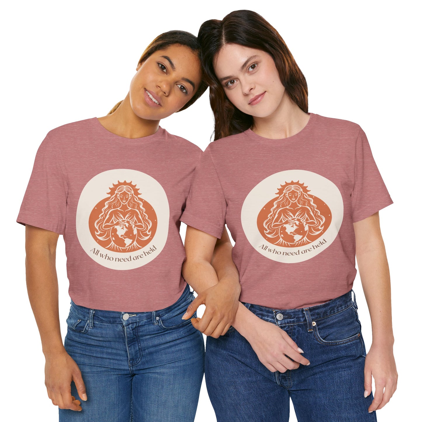 GAIA Tee — "All Who Need Held Are Held" Humanist Goddesses T-Shirt