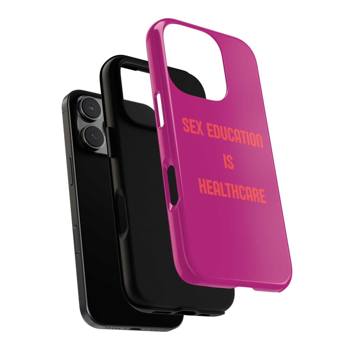 “Sex Education Is Healthcare” Phone Case