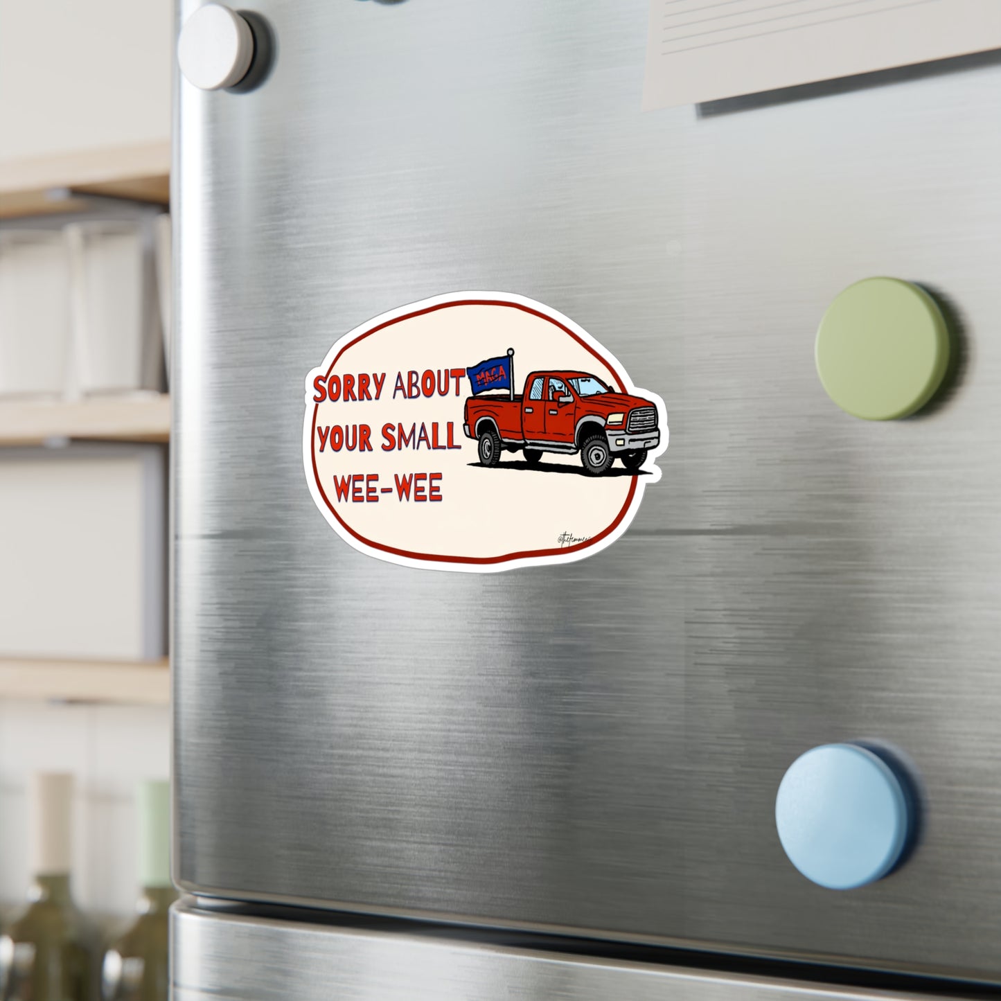 Sorry About Your Small Wee-Wee Sticker