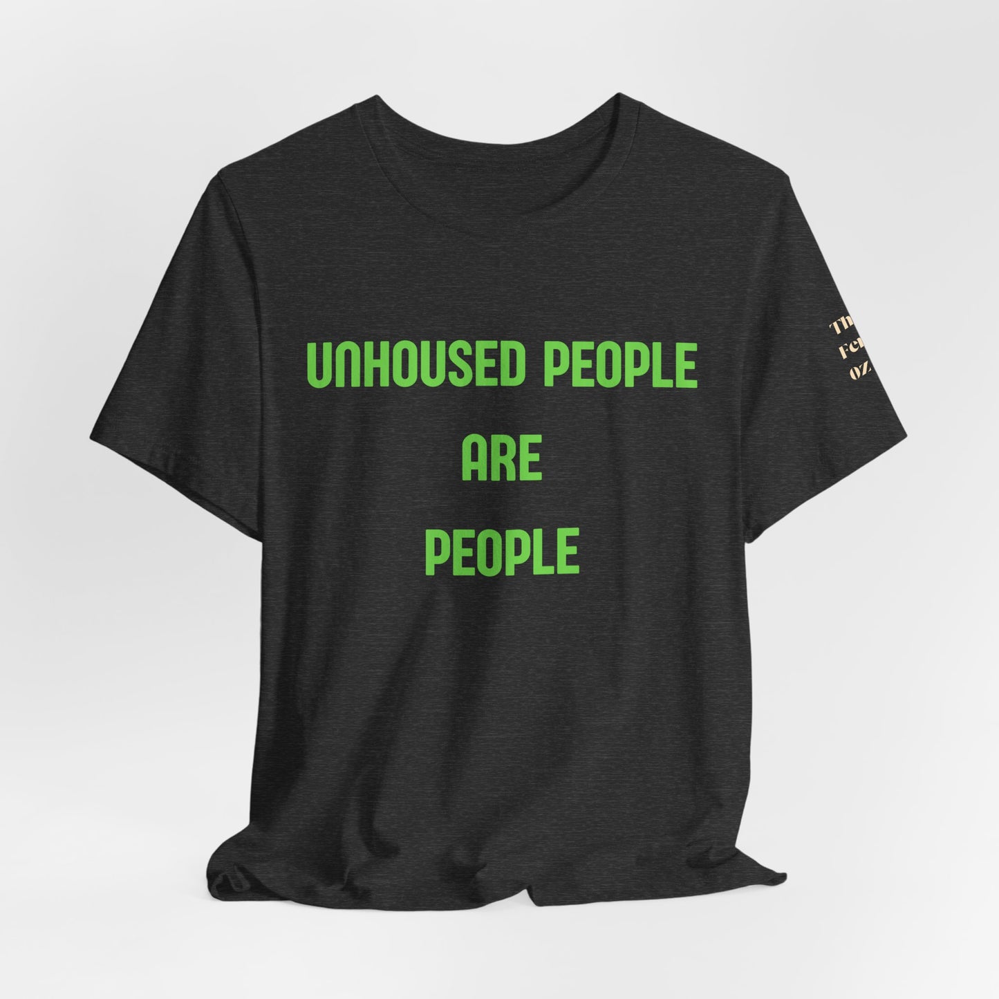 Unhoused People Are People T-Shirt