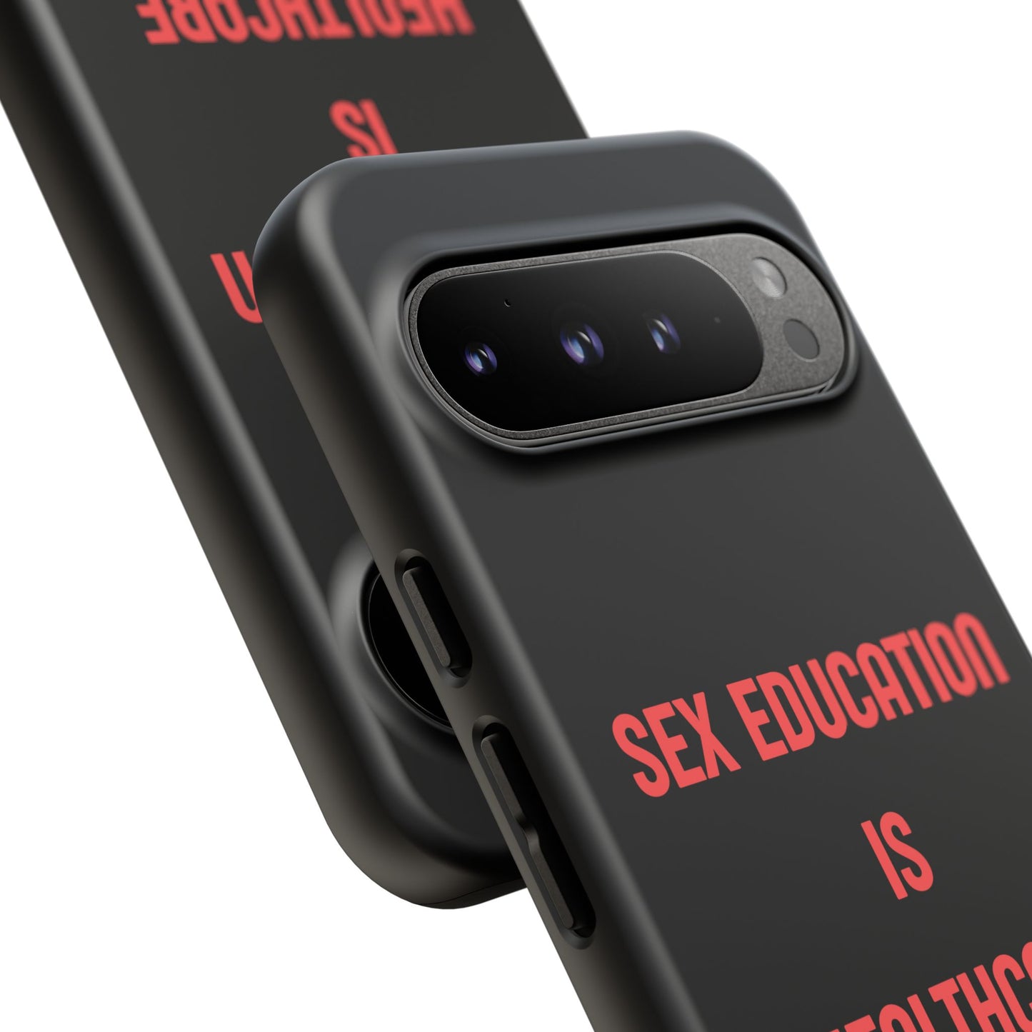 “Sex Education Is Healthcare” Phone Case