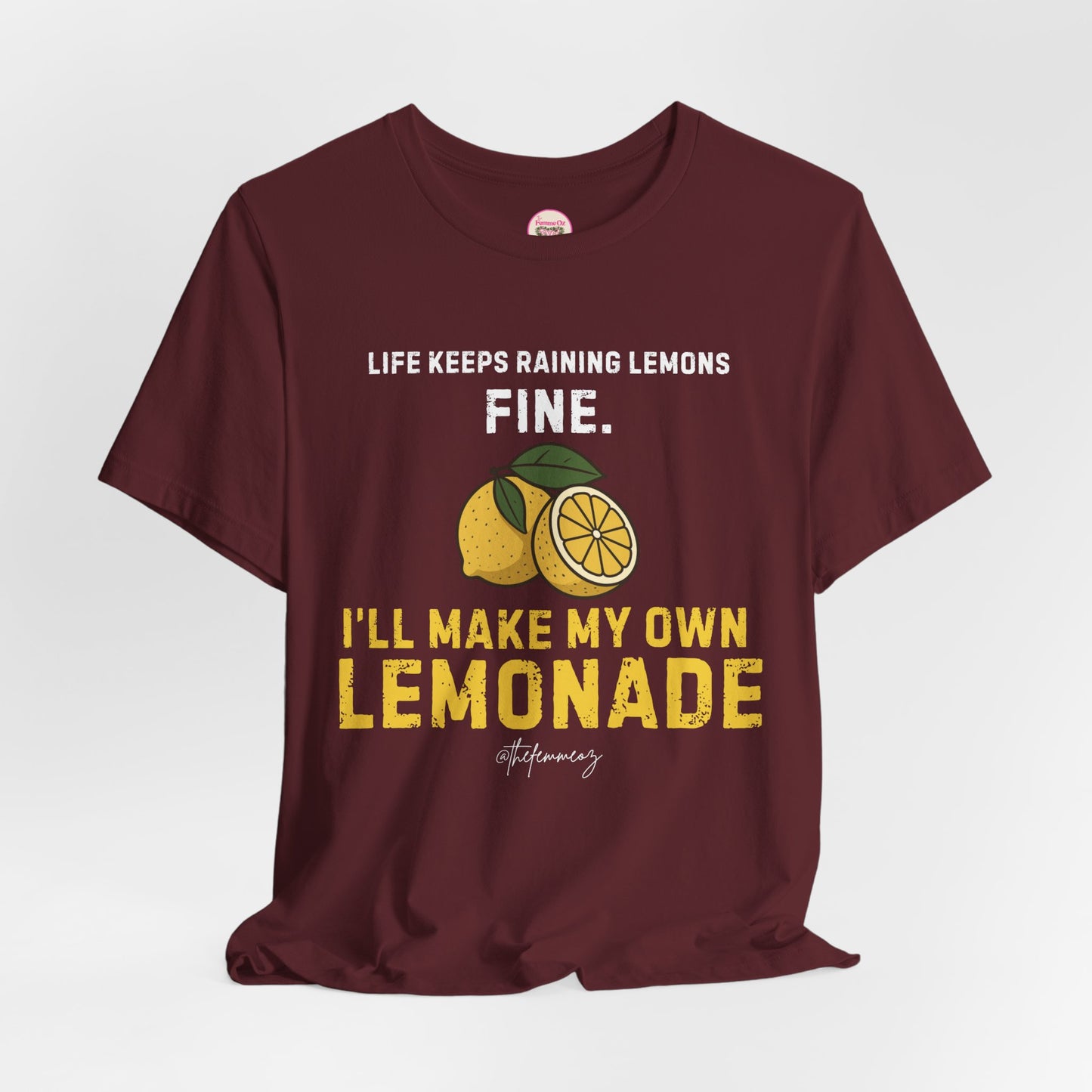 “I’ll Make My Own Lemonade” Tee – Resilient Energy, No Permission Needed