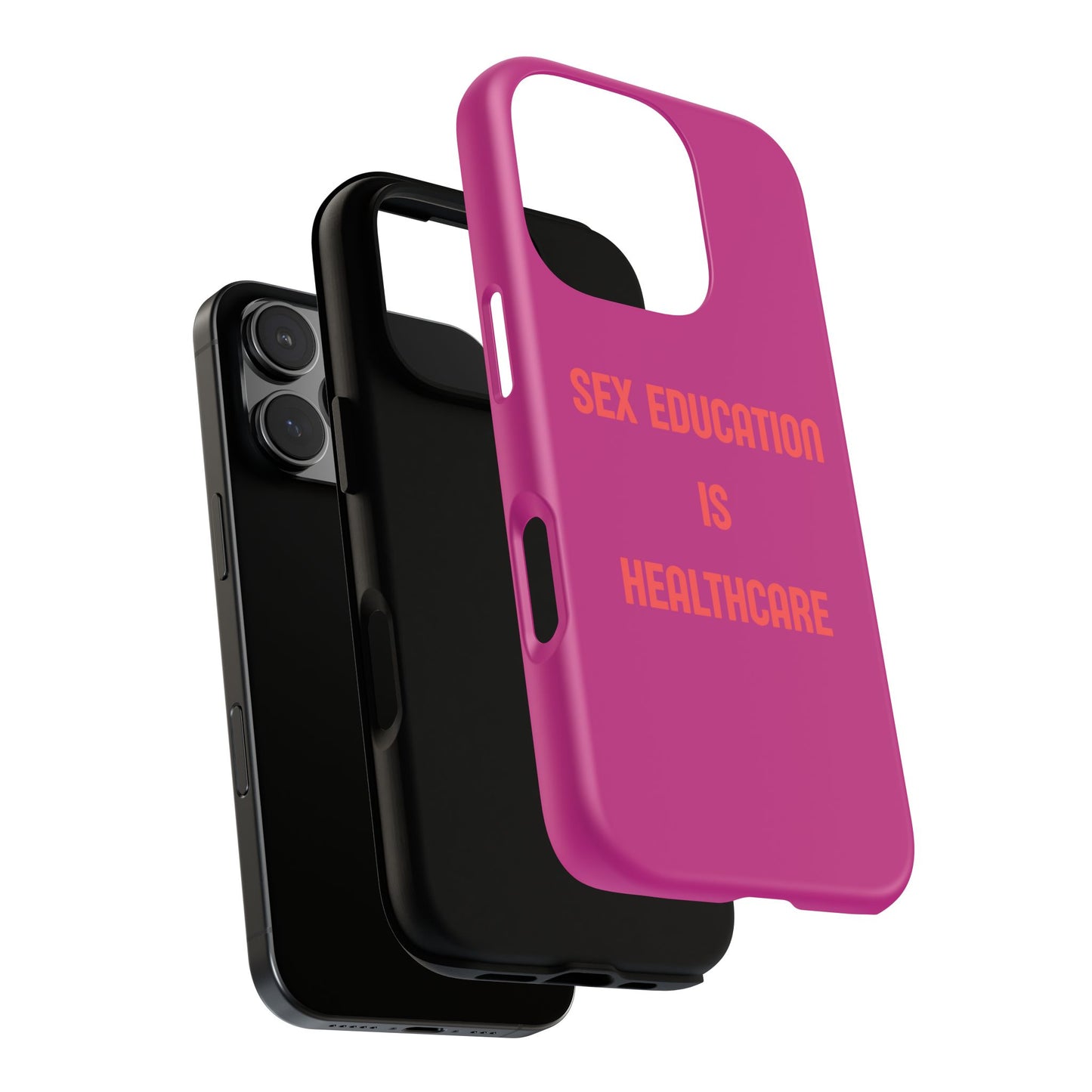 “Sex Education Is Healthcare” Phone Case
