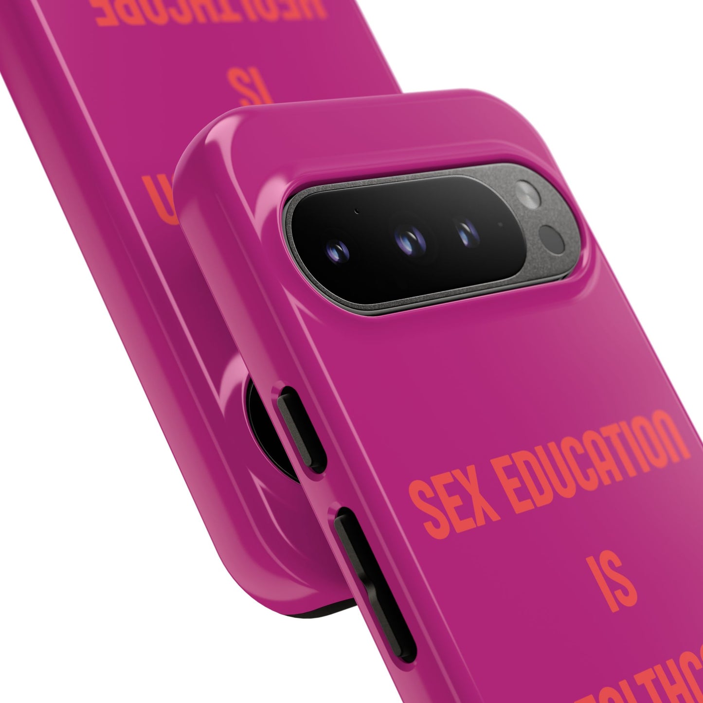 “Sex Education Is Healthcare” Phone Case