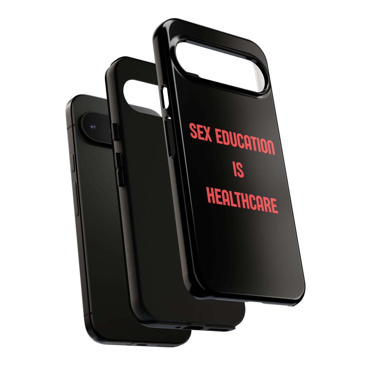 “Sex Education Is Healthcare” Phone Case