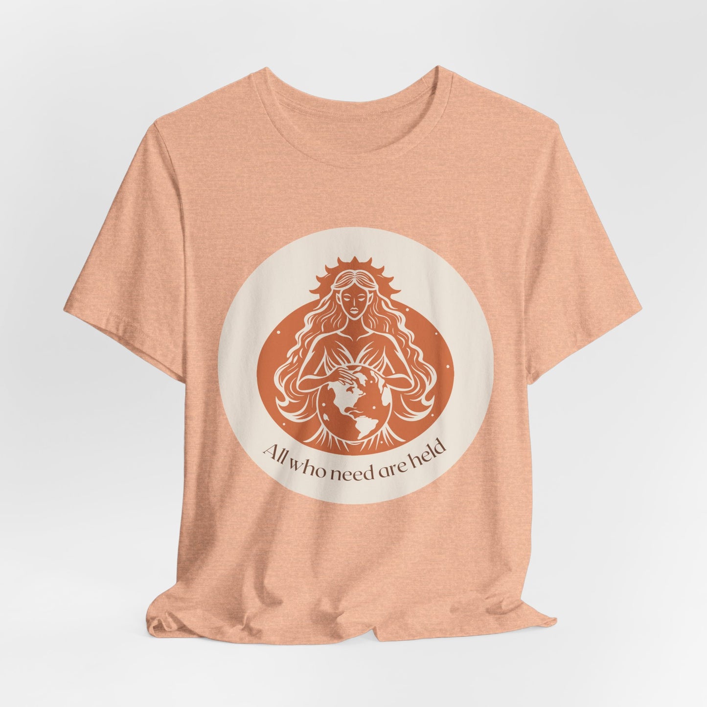GAIA Tee — "All Who Need Held Are Held" Humanist Goddesses T-Shirt
