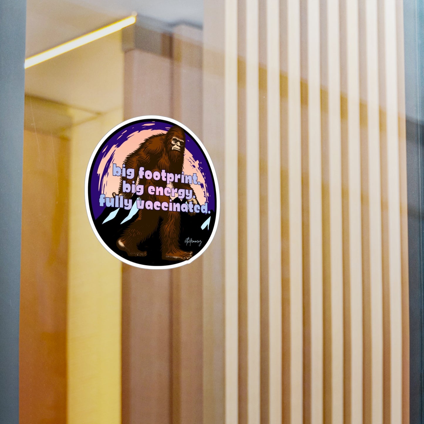 Big Footprint. Big Energy. Fully Vaccinated. – Vinyl Sticker