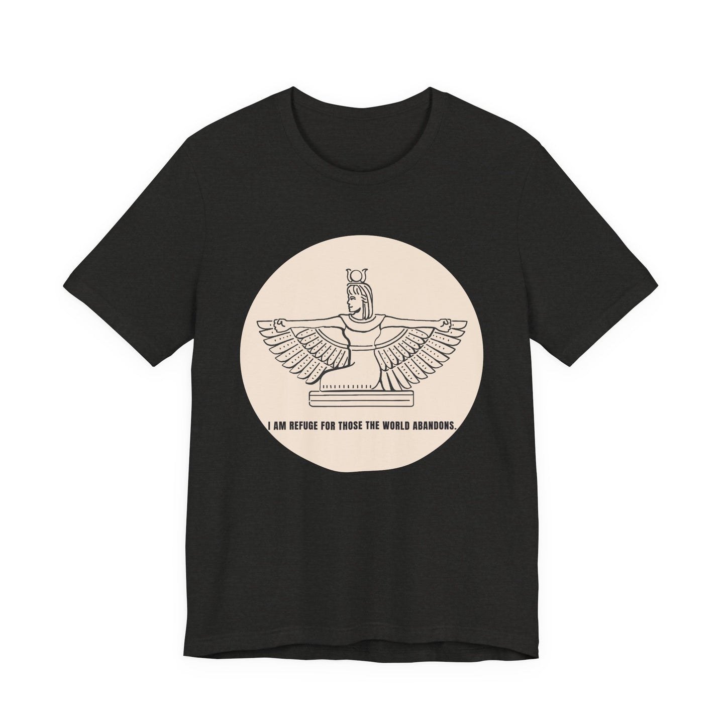 Goddess "I Am Refuge for Those the World Abandons" T-Shirt