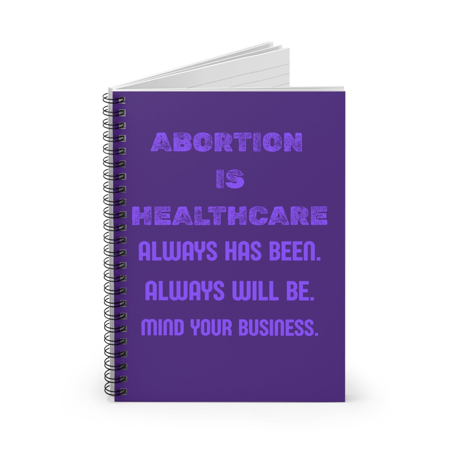 Pro-Choice Spiral Notebook — "Abortion Is Healthcare" Ruled Journal