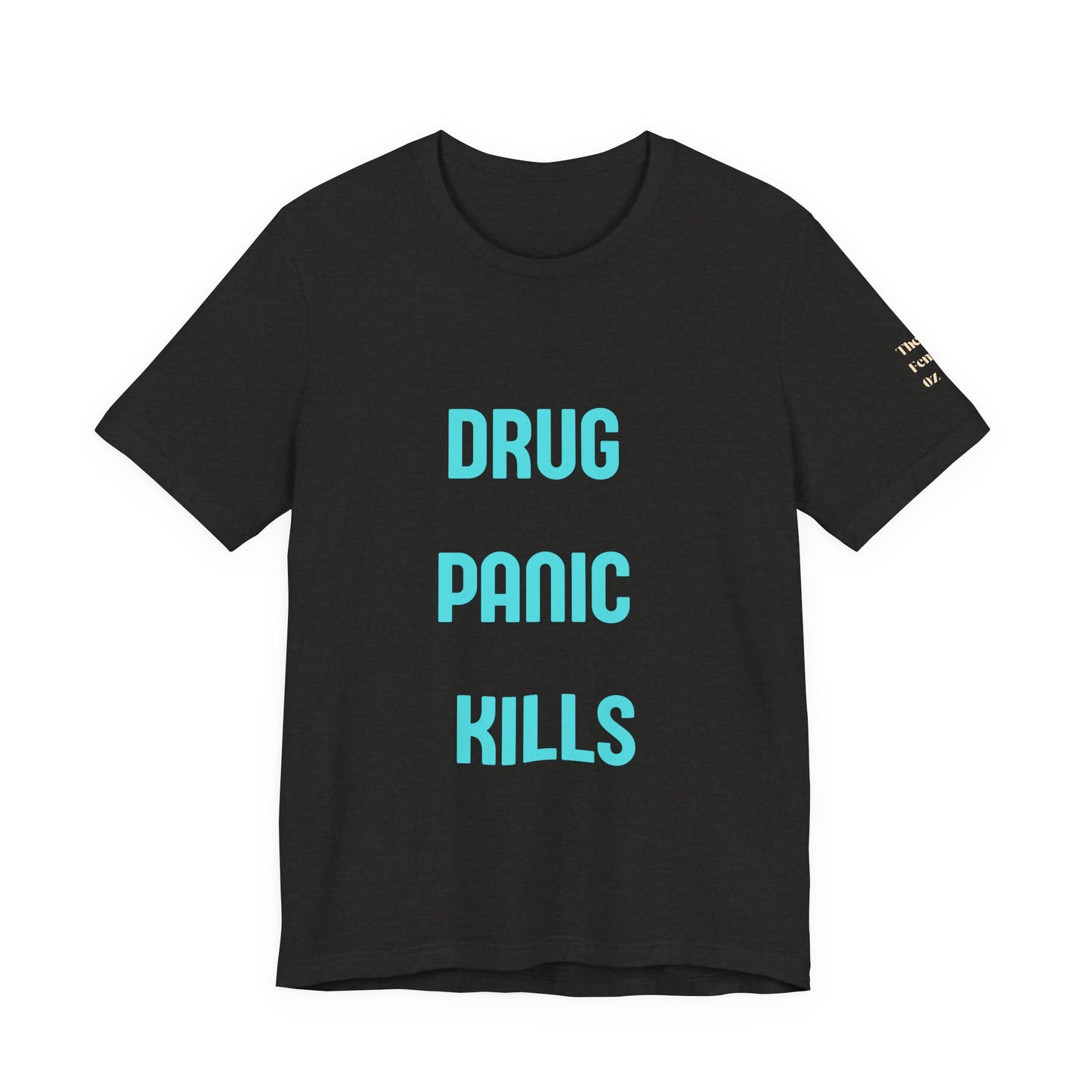 Narcan Awareness Tee — "Drug Panic Kills" Good Samaritan Narcan Shirt