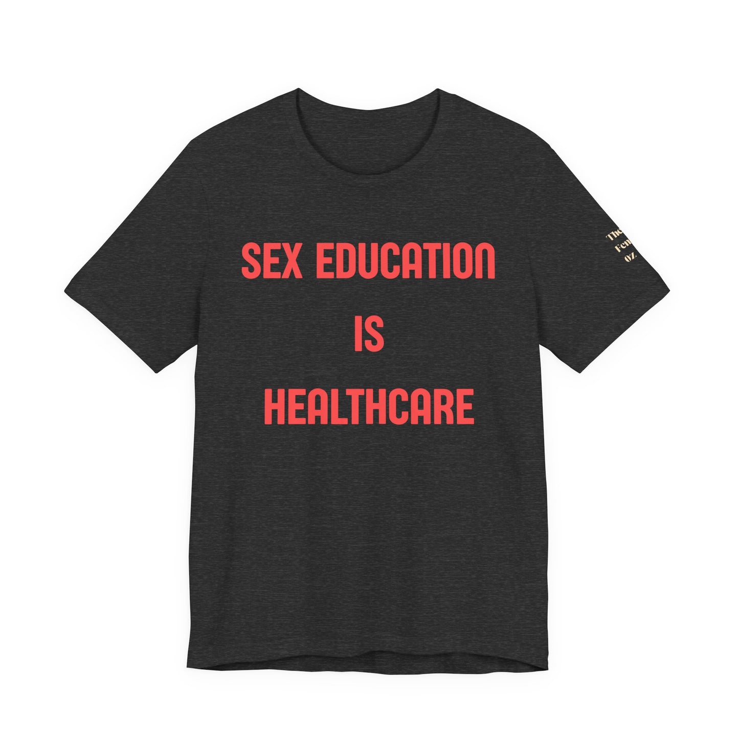 Sex Education Is Healthcare T-Shirt — “Bodies Exist. Kids Have Questions. Grow Up.” Mustard Tee